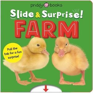 Farm (Slide & Surprise!): Pull the Tabs for a Fun Farm Surprise -- Roger Priddy